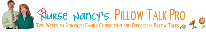 Parenting Course - Pillow Talk Pro - Building Loving Family Bond and Connection by Nurse Nancy Beck